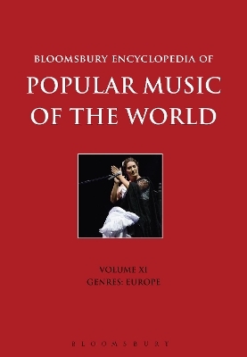 Bloomsbury Encyclopedia of Popular Music of the World, Volume 11 - 