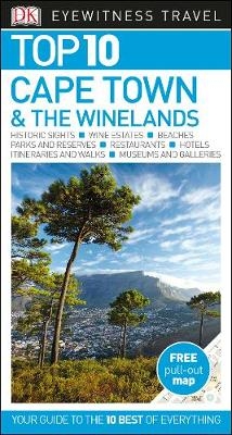 DK Eyewitness Top 10 Cape Town and the Winelands -  DK Travel