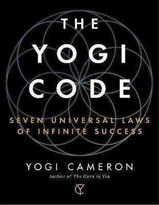 The Yogi Code -  Yogi Cameron