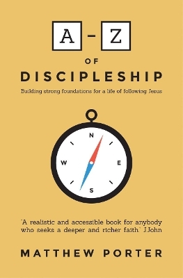 A-Z of Discipleship - Matthew Porter