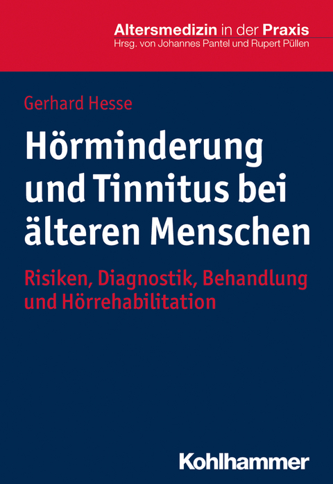 Hörminderung und Tinnitus bei älteren Menschen - Gerhard Hesse