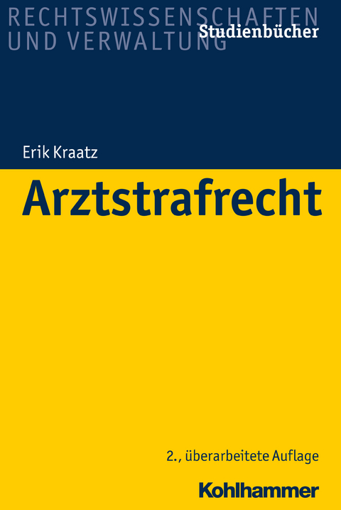 Arztstrafrecht - Erik Kraatz