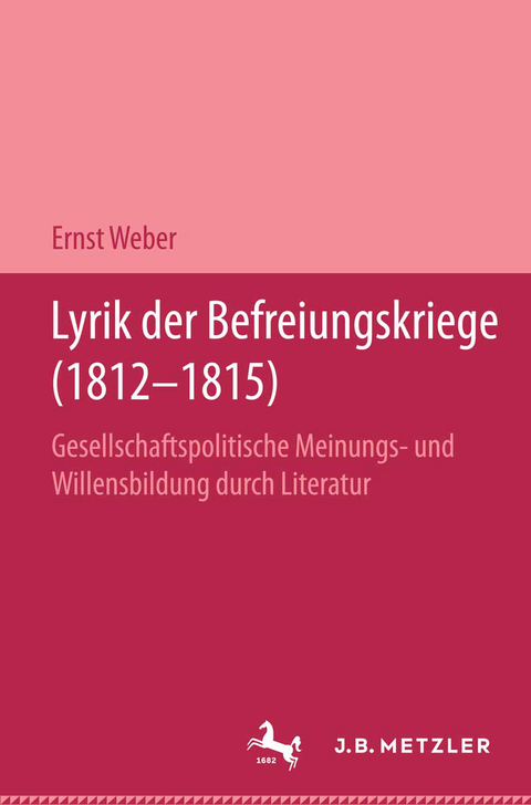 Lyrik der Befreiungskriege (1812-1815) - Ernst Weber