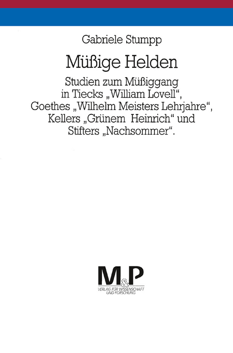 Müssige Helden - Gabriele Stumpp