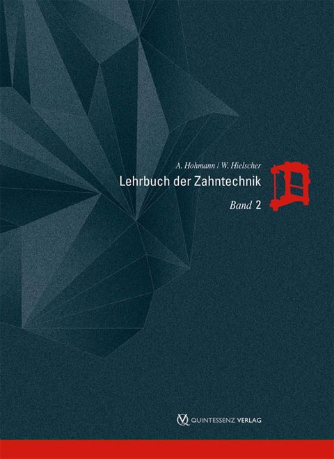 Lehrbuch der Zahntechnik - Arnold Hohmann, Werner Hielscher