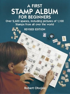 A First Stamp Album for Beginners - Robert Obojski