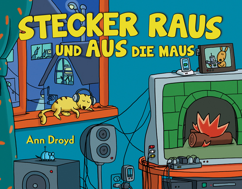 Stecker raus und aus die Maus - Ann Droyd