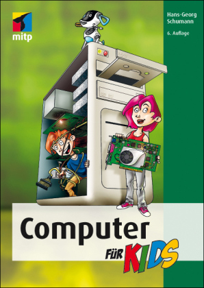 Computer  für Kids - Hans-Georg Schumann