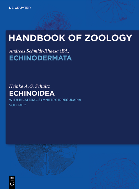 Handbook of Zoology/ Handbuch der Zoologie. Handbook of Zoology. Echinoidea / Echinoidea - Heinke A.G. Schultz