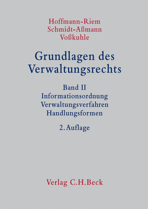 Grundlagen des Verwaltungsrechts Band 2: Informationsordnung, Verwaltungsverfahren, Handlungsformen - 