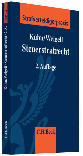 Steuerstrafrecht - Thomas Kuhn, Jörg Weigell