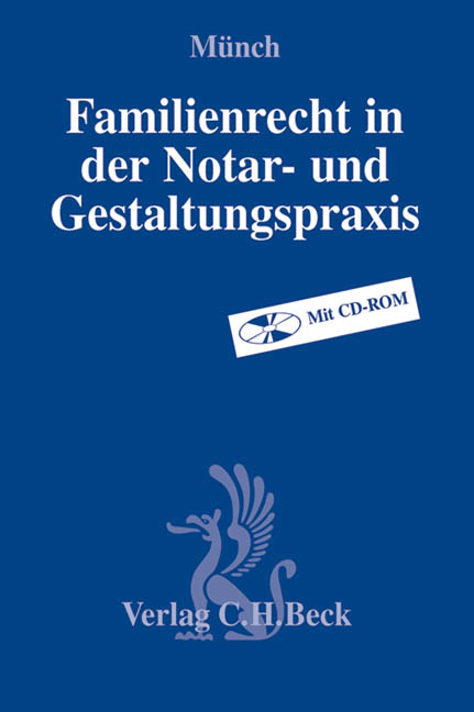 Familienrecht in der Notar- und Gestaltungspraxis - 