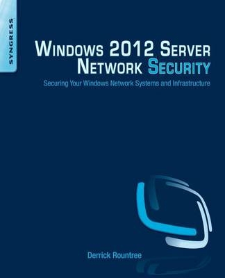 Windows 2012 Server Network Security - Derrick Rountree