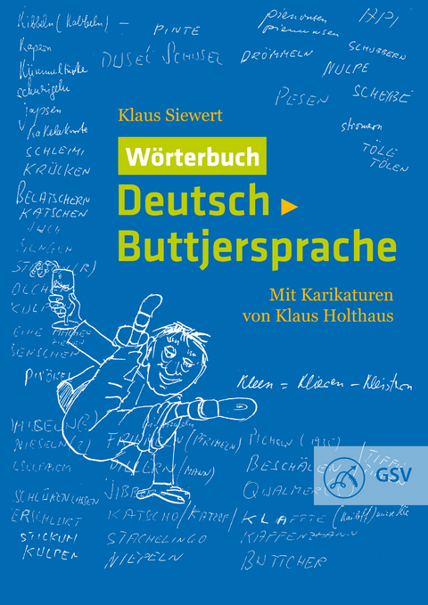 Wörterbuch Deutsch-Buttjersprache - Klaus Siewert