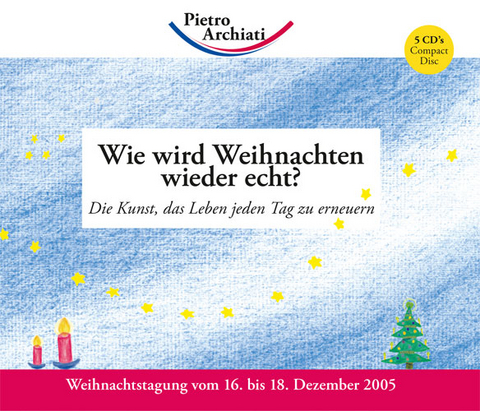 Wie wird Weihnachten wieder echt? (5 Audio-CD's) - Pietro Archiati