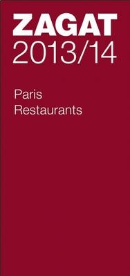 2013/14 Paris Restaurants -  Zagat Survey