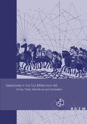 Gemstones in the first Millennium AD - Susanne Greiff, Alexandra Hilgner