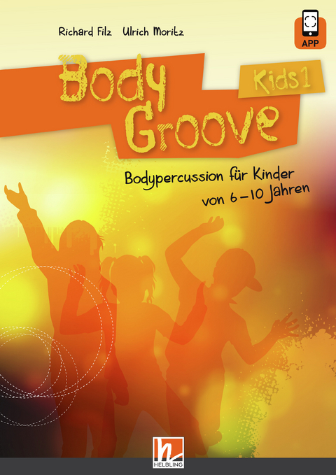 BodyGroove Kids 1 - Richard Filz, Ulrich Moritz