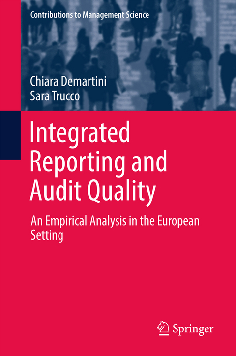 Integrated Reporting and Audit Quality - Chiara Demartini, Sara Trucco