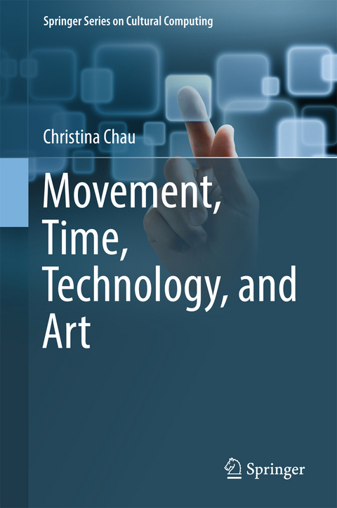 Movement, Time, Technology, and Art - Christina Chau