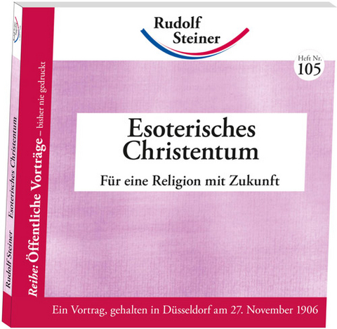 Esoterisches Christentum - Rudolf Steiner