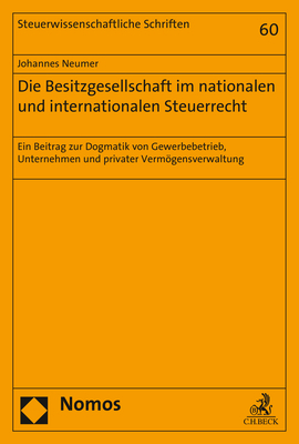 Die Besitzgesellschaft im nationalen und internationalen Steuerrecht - Johannes Neumer