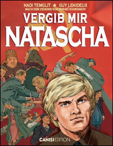 Vergib mir, Natascha - Guy Lehideux, Hadi Temglit