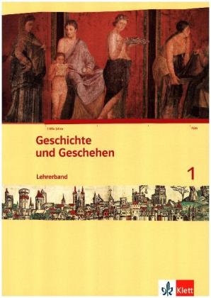 Geschichte und Geschehen 1. Ausgabe Berlin, Brandenburg, Hamburg, Nordrhein-Westfalen, Schleswig-Holstein, Sachsen-Anhalt Gymnasium