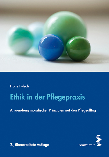 Ethik in der Pflegepraxis - Doris Fölsch