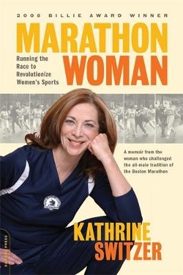 Marathon Woman - Kathrine Switzer