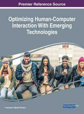 Optimizing Human-Computer Interaction With Emerging Technologies - 