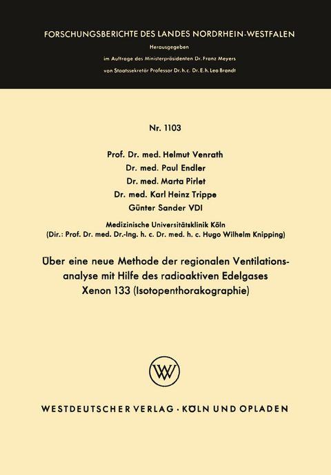 Über eine neue Methode der regionalen Ventilationsanalyse mit Hilfe des radioaktiven Edelgases Xenon 133 (Isotopenthorakographie) - Helmut Venrath, Paul Endler, Marta Pirlet, Karl Heinz Trippe, Günter Sander