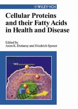 Cellular Proteins and Their Fatty Acids in Health and Disease - 