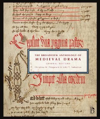 The Broadview Anthology of Medieval Drama - 