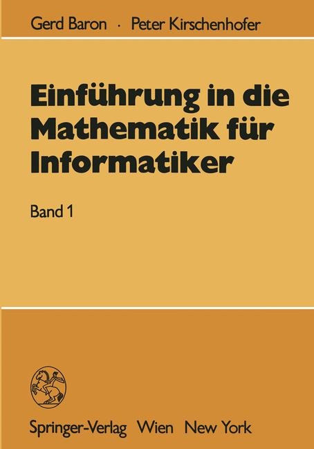 EinfÃ¼hrung in die Mathematik fÃ¼r Informatiker - Peter Kirschenhofer, Gerd Baron