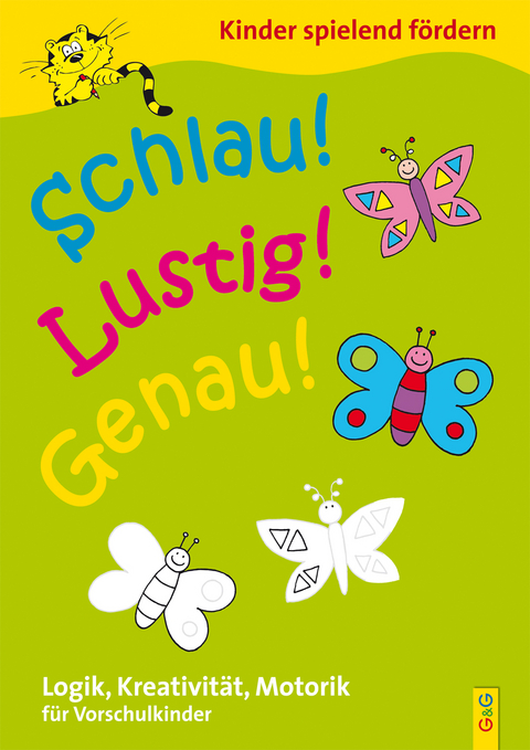 Schlau - Lustig - Genau / Vorschule - Engelbert Gressl