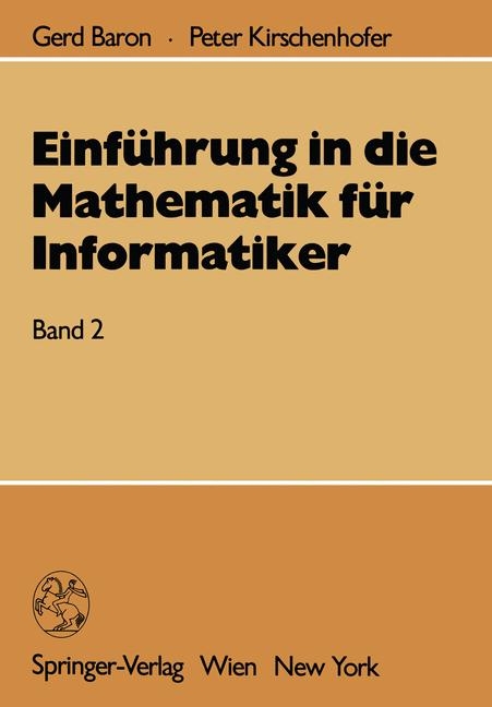 EinfÃ¼hrung in die Mathematik fÃ¼r Informatiker - Peter Kirschenhofer, Gerd Baron