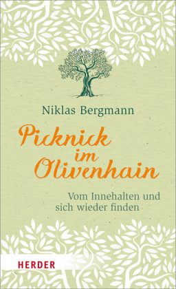 Picknick im Olivenhain - Niklas Bergmann