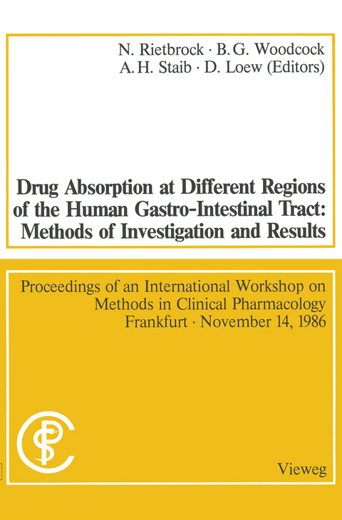 Drug Absorption at Different Regions of the Human Gastro-Intestinal Tract: Methods of Investigation and Results / Arzneimittelabsorption aus verschiedenen Bereichen des Gastrointestinaltraktes beim Menschen: Untersuchungsmethoden und Ergebnisse - 