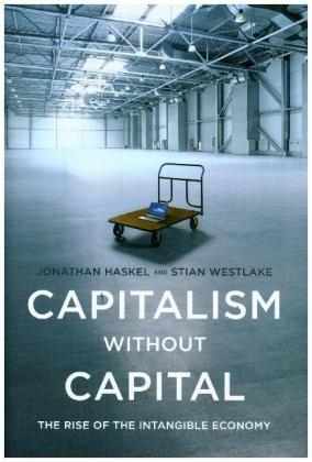 Capitalism without Capital - Jonathan Haskel, Stian Westlake