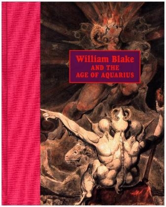 William Blake and the Age of Aquarius - Stephen F. Eisenman