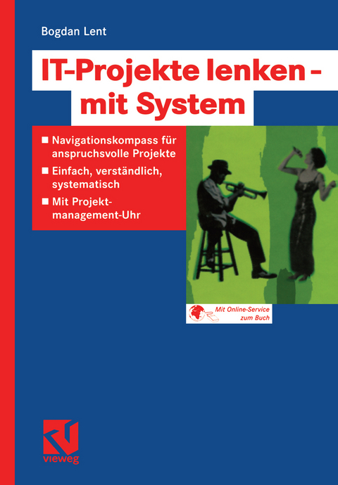 IT-Projekte lenken — mit System - Bogdan Lent