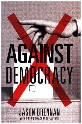 Against Democracy - Jason Brennan