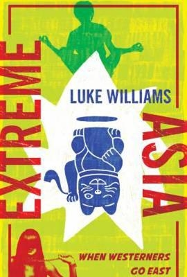 Extreme Asia - Luke Williams