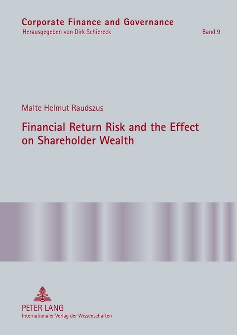 Financial Return Risk and the Effect on Shareholder Wealth - Malte Raudszus