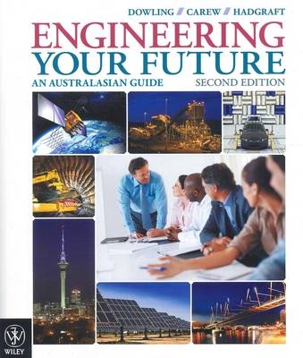 Engineering Your Future an Australasian Guide 2E - David Dowling