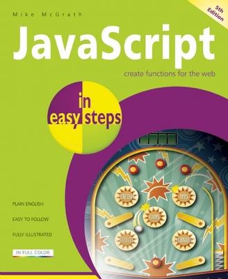 JavaScript in Easy Steps - Mike McGrath