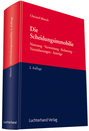 Die Scheidungsimmobilie - Christof Münch