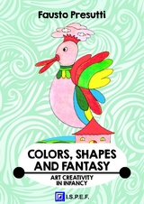 Colors, Shapes and Fantasy - Fausto Presutti