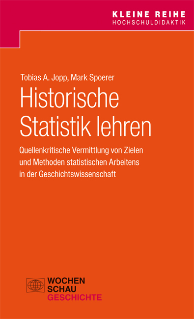 Historische Statistik lehren - Tobias A. Jopp, Mark Spoerer